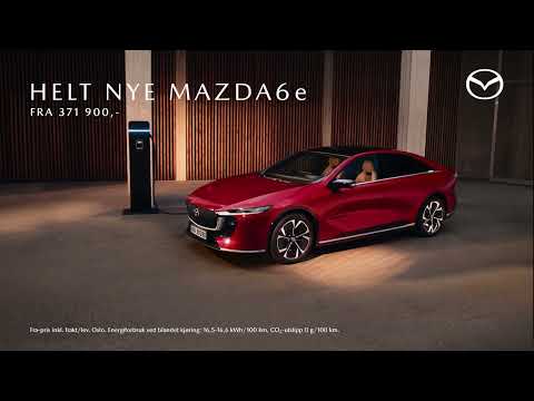 Helt nye Mazda6e - Fra 371 900,-