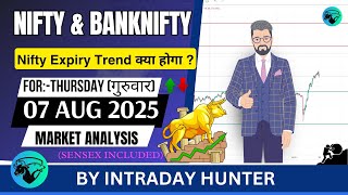 Nifty & Bank nifty | SENSEX Analysis | Prediction For 07 AUG 2025