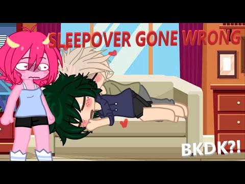 SLEEPOVER GONE WRONG?! || BKDK GACHA || secret bkdk relationship...? || DJ-Demz