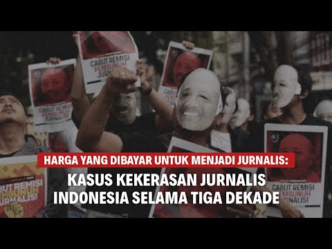 KASUS KEKERASAN JURNALIS INDONESIA SELAMA TIGA DEKADE | Eps 229