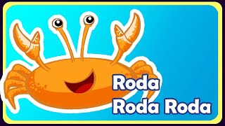Roda Roda Roda (Caranguejo peixe é) - Música infantil - OFICIAL