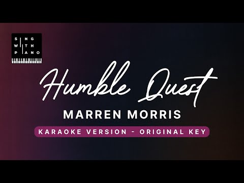 Humble Quest – Maren Morris (Original Key Karaoke) – Piano Instrumental Cover with Lyrics