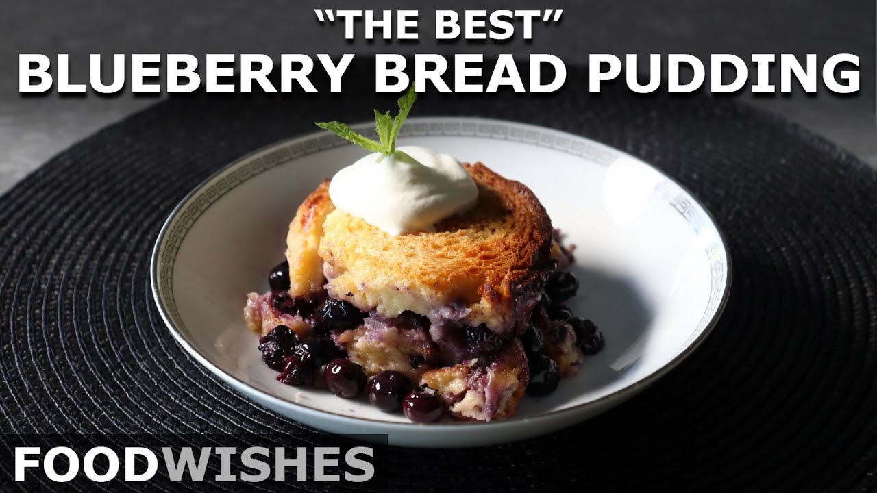 The Best Blueberry Bread Pudding