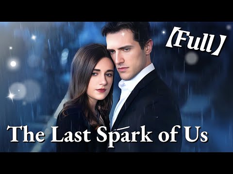 💥💥FULL1-100🎀😳| The Last Spark of Us #cdrama #fullmovie poster