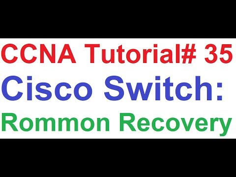 CCNA 35_Cisco Switch: Rommon Recovery by xModem (Unable to Boot, IOS Corrupted, Stuck in Switch: )