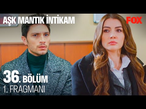 Aşk Mantık İntikam 36. Bölüm 1. Fragmanı