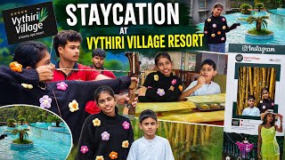 #Tiyakuttyയുടെ #SchoolOpen ചെയ്യുന്നതിന് മുമ്പ് അടിപൊളി #Staycation #Wayanad #VythiriVillageResort