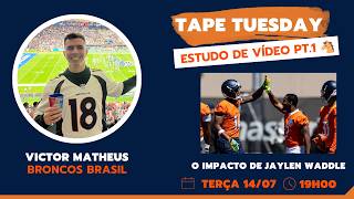 TAPE  TUESDAY - EP.01: O IMPACTO DE JAYLEN WADDLE
