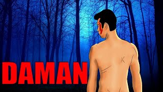 Daman - दमन | Horror story in Hindi | सच्ची कहानी | Bhoot Ki Kahani | True Story | ToonGiri 🔥🔥🔥🔥