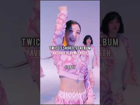 TWICE'S SHORTEST ALBUMS (Top 5) #kpop #twice #strategy