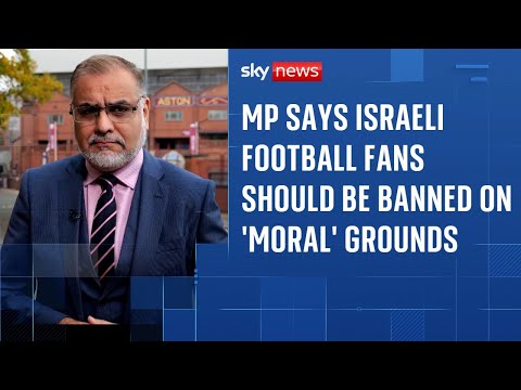 Maccabi Tel Aviv fan ban 'sends strong signal' says MP
