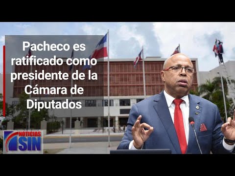 Alfredo Pacheco es ratificado como presidente de la Cámara de Diputados