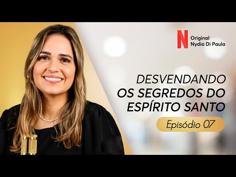 Desvendando os segredos do Espírito Santo - Episódio 7