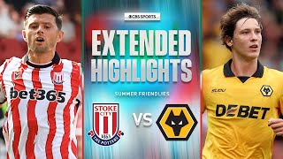 Stoke City vs. Wolves: Extended Highlights | Summer Friendly | CBS Sports Golazo