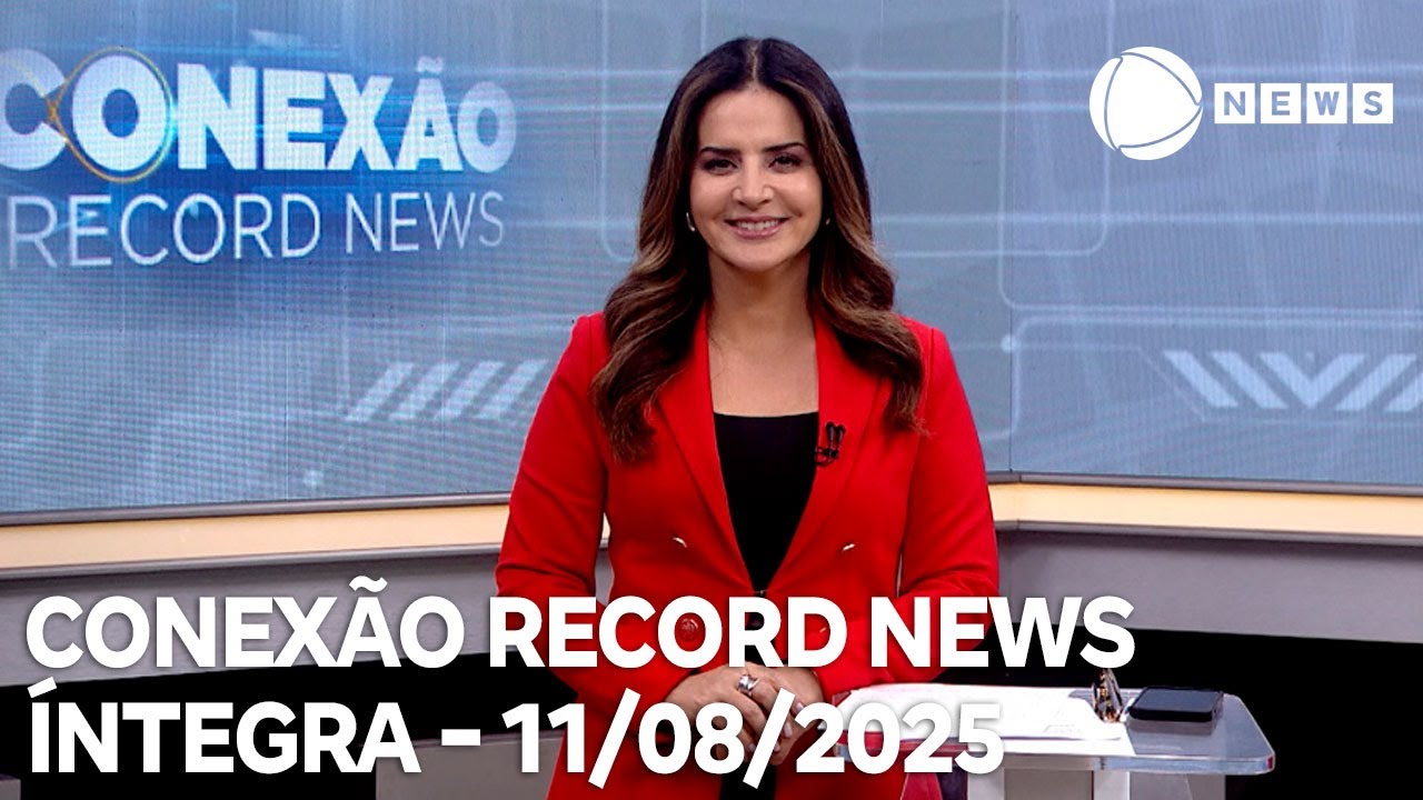 Conexão Record News   11082025