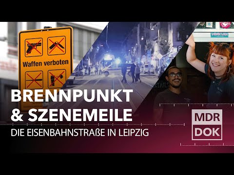 Die gefährlichste Straße Deutschlands? - Unterwegs auf der Leipziger Eisenbahnstraße | MDR DOK