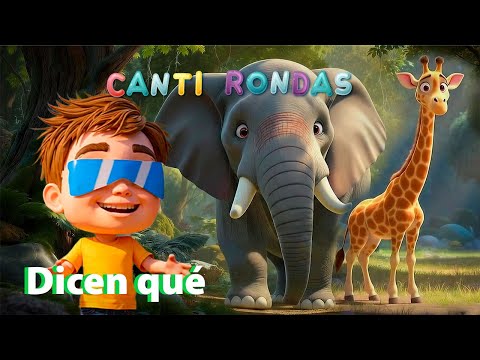 Dicen qué - Canti Rondas | Música Infantil