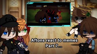 (Part 7) Aftons react to memes || Afton family