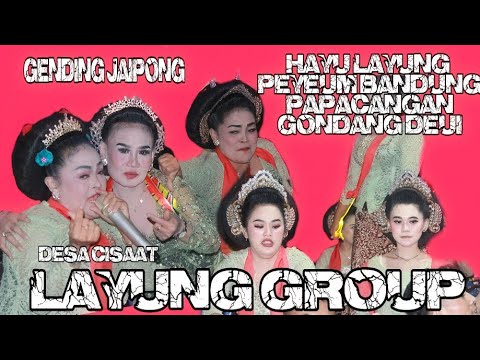 PAPACANGAN DI PENCUGAN AYAH UBAN~GENDING JAIPONG LAYUNG GROUP~CISAAT