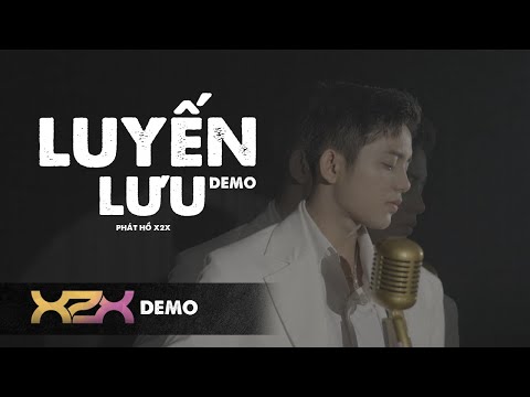 Đành thôi buông tay cho em đi…LUYẾN LƯU – PHÁT HỒ | DEMO