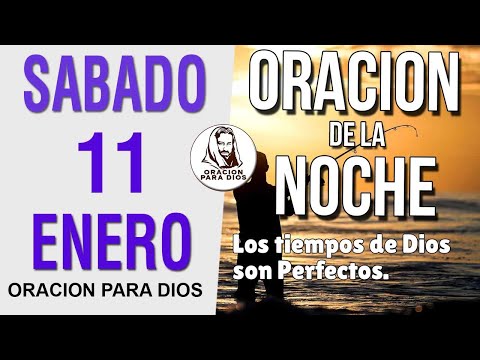 Oración de la Noche de Sabado 11 Enero del 2025