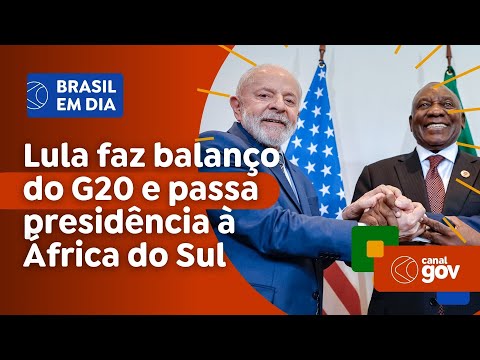 Lula faz balanço do G20 e passa presidência à África do Sul