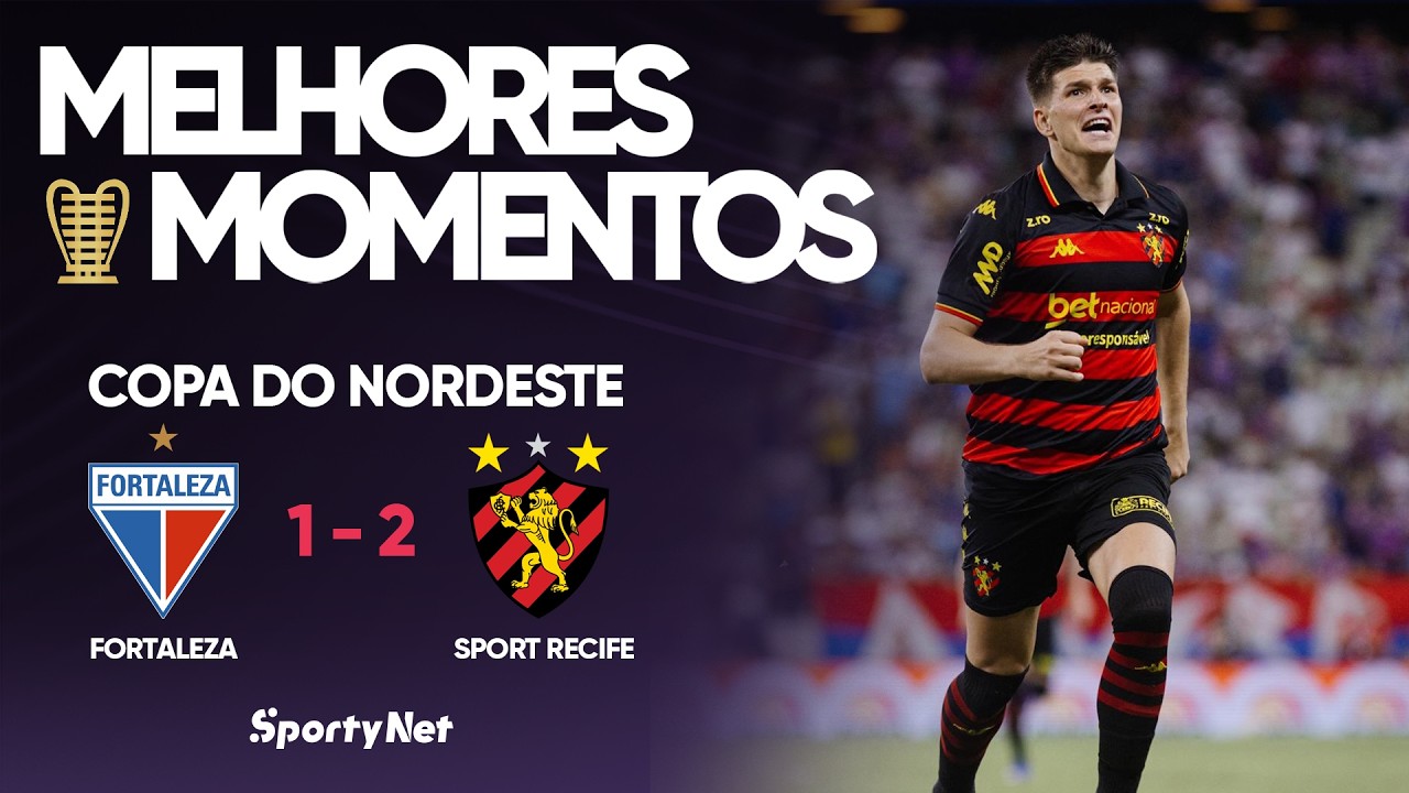 O TABU FOI QUEBRADO! - Fortaleza 1x2 Sport - Melhores Momentos - Copa do Nordeste
