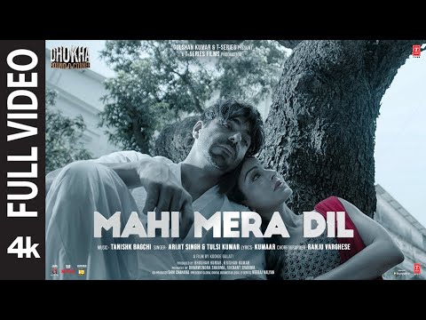 Mahi Mera Dil(Full Video)Dhokha: Round D Corner | Arijit Tulsi | Khushalii Aparshakti Tanishk Kumaar