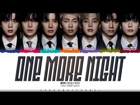 BTS 'One More Night' Lyrics (방탄소년단 One More Night 가사) [Color Coded Han_Rom_Eng] | ShadowByYoongi