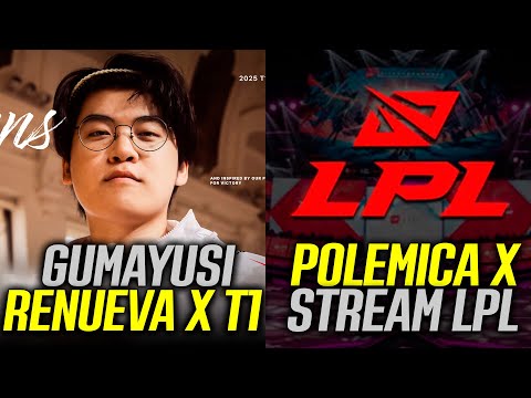 GUMAYUSI RENUEVA X T1 ¿Y ZEUS? | POLEMICA X TRANSMISION DE LA LPL | KESPA CUP VUELVE AL ATAQUE