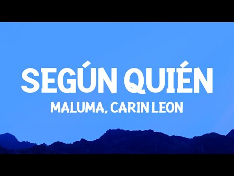 Maluma, Carin Leon - Según Quién (Letra/Lyrics)