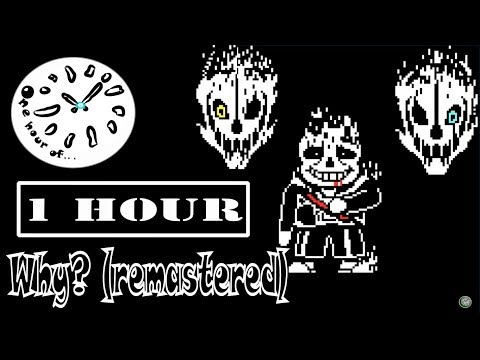 Why? (remastered) 1 hour | One Hour of