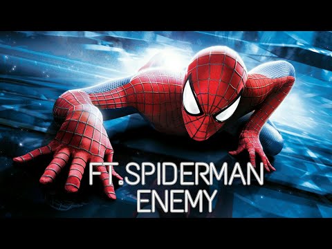 ENEMY • FT. SPIDERMAN • SPIDERMAN EDIT 🕷• MANASH YT
