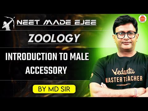 NEET Zoology 2025 | Introduction to Male Accessory Glands | MD Sir