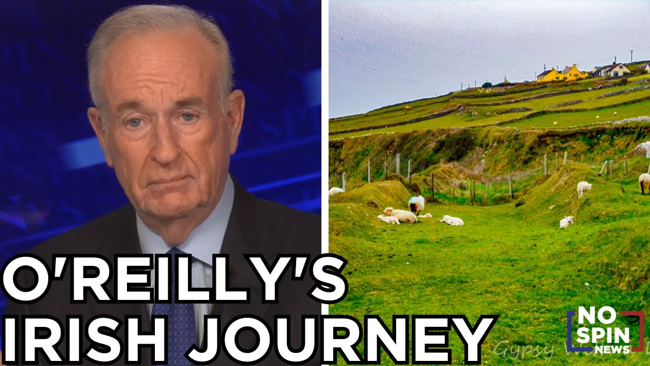 'O'Reilly's Irish Journey' - Bill Details His Vacation in Ireland