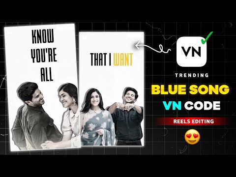 Blue by Yung Kai Trending Song Instagram Reels Tutorial | Blue by Yung Kai Reels Video Editing in VN