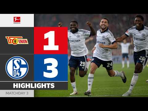 First Schalke Win! | UNION BERLIN - SCHALKE 04 | Highlights | Matchday 3 – Bundesliga