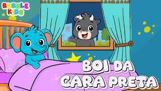 Boi da Cara Preta - Música Infantil - Bubble Kids