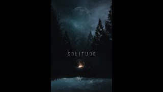 Solitude Teaser - Upcoming Feature Film