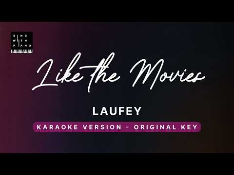 Like the movies – Laufey (Original Key Karaoke) – Piano Instrumental Cover with Lyrics