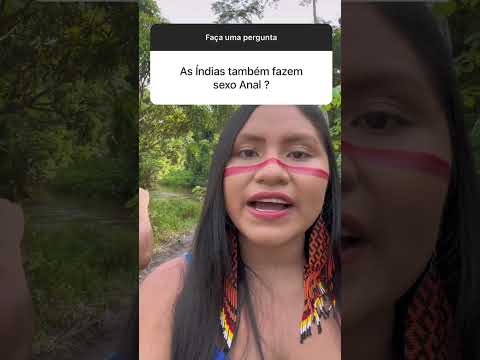 Pra nós indígenas só serve pra fazer a nossas necessidades