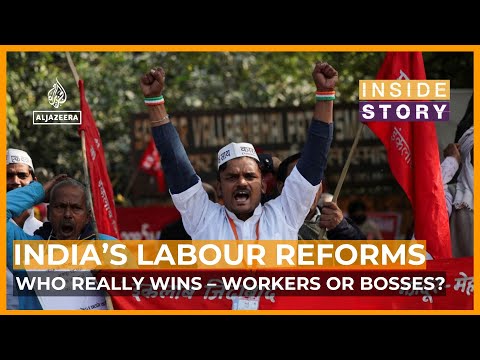 Who benefits from India's sweeping new labour reforms? | Inside Story