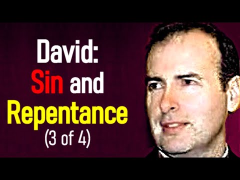 David: Sin and Repentance (3 of 4) - Kenneth Stewart Sermon