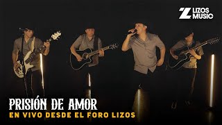 La Promesa – Prisión De Amor (Video En Vivo)