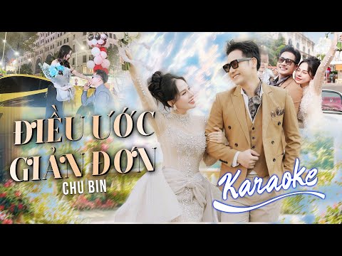 [KARAOKE]  Điều Ước Giản Đơn – Chu Bin x Nguyễn Hồng Thuận