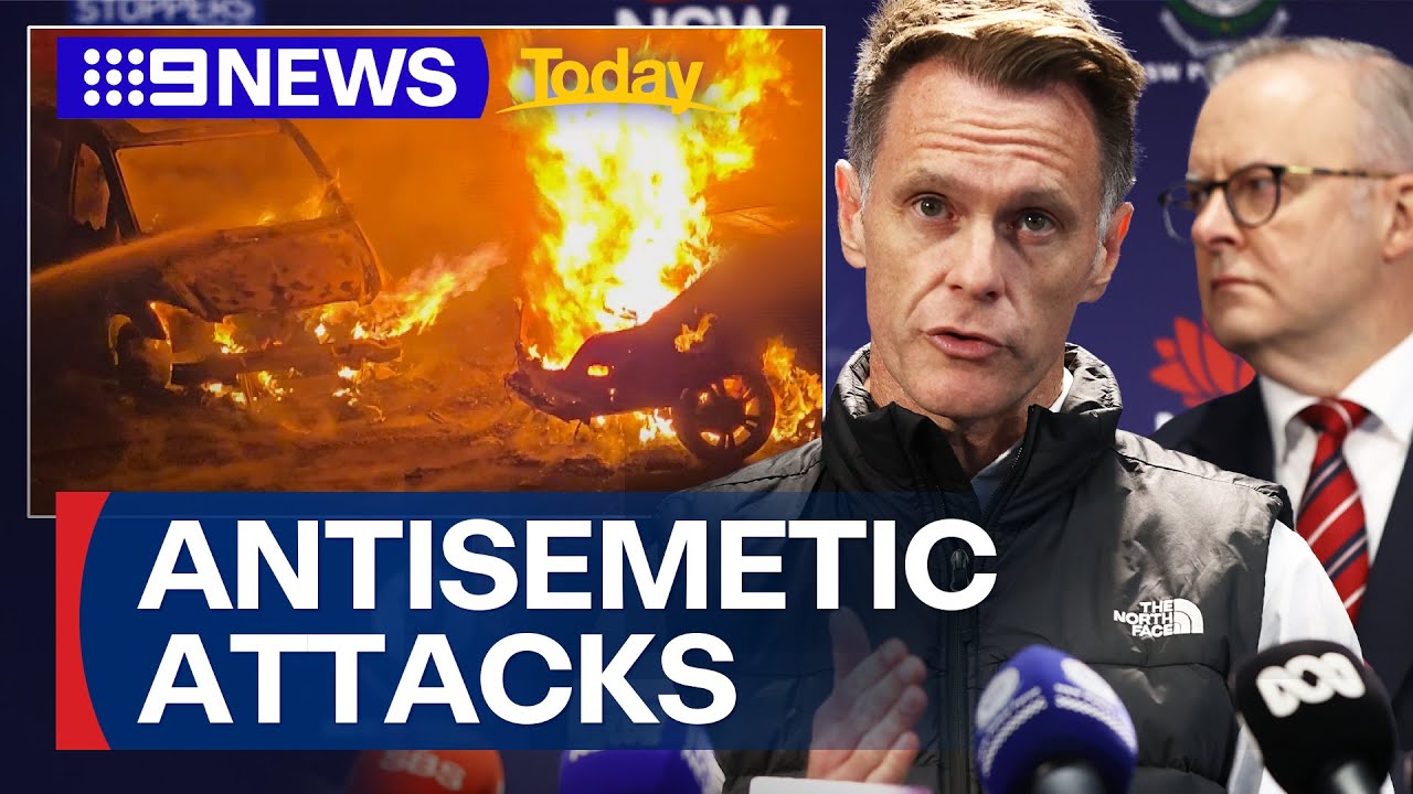 AFP investigate overseas link to antisemitic attacks in Australia | 9 News Australia