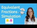 Exploring Equivalent Fractions Through Simulation