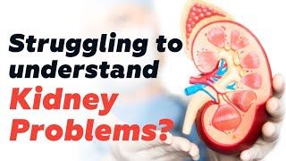 WATCH THIS NOW: STRUGGLING TO UNDERSTAND WHAT IS HAPPENING TO YOUR KIDNEYS? 
