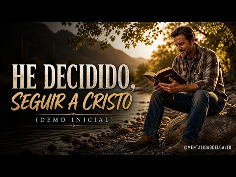 HE DECIDIDO, SEGUIR A CRISTO (DEMO INICIAL) | Camino Solo,Polvo en las Botas - Mentalidad de lo Alto