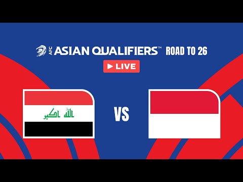 🔴 LIVE: Iraq vs Indonesia | AFC Asian Qualifiers™ - Road to 26 (Playoffs)